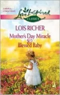 Mother's Day Miracle\Blessed Baby