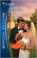 A Bride After All (Silhouette Special Edition #2047)