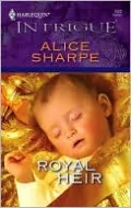Royal Heir [Harlequin Intrigue Series #1022]