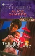 The Baby's Bodyguard (Harlequin Intrigue #1209)