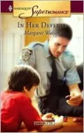 In Her Defense (Harlequin Super Romance #1288)