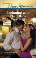 Beginning with Their Baby (Harlequin Super Romance #1649)