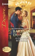 A Golden Betrayal (Harlequin Desire Series #2198)