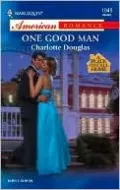 One Good Man (Harlequin American Romance #1049)