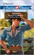 Mark: Secret Cowboy (Harlequin American Romance #1322)
