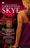 The Draycott Legacy: Enchantment and Bridge of Dreams