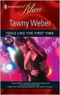 Feels Like the First Time (Harlequin Blaze #492)