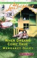 When Dreams Come True