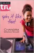 Spin It Like That (Kimani Tru Series)