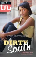 Dirty South (Kimani Tru Series)
