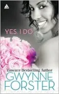 Yes, I Do: Now and Forever/Love for a Lifetime/A Perfect Match