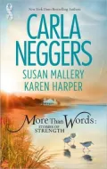 More Than Words: Stories Of Strength: Close Call\Built To Last\Find The Way