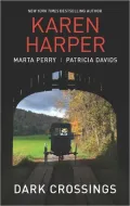 Dark Crossings: The Covered Bridge\Fallen in Plain Sight\Outside the Circle