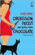 Obsession, Deceit and Really Dark Chocolate (Sophie Katz Series #3)