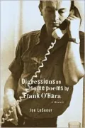 Digressions on some poems by Frank O'Hara