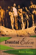 Invented Eden The Elusive, Disputed History of the Tasaday Controversy