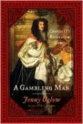 A Gambling Man: Charles II's Restoration Game