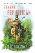 Banana Republican: From the Buchanan File