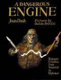 A Dangerous Engine: Benjamin Franklin, from Scientist to Diplomat