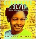 Claudette Colvin: Twice Toward Justice