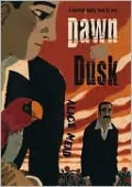 Dawn and Dusk
