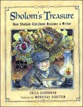 Sholom's Treasure: How Sholom Aleichem Became a Writer