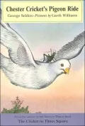 Chester Cricket's Pigeon Ride (Chester Cricket Series)