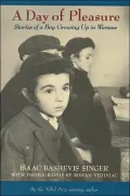 A Day of Pleasure: Stories of a Boy Growing up in Warsaw