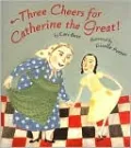 Three Cheers for Catherine the Great