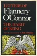 The Habit of Being: Letters of Flannery O'Connor