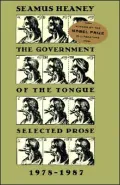 The Government of the Tongue: Selected Prose, 1978-1987