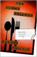 The Tummy Trilogy (with a new foreword)