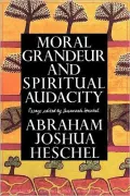 Moral Grandeur and Spiritual Audacity: Essays