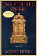 The Figured Wheel: New and Collected Poems, 1966-1996