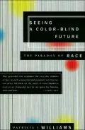 Seeing a Color-Blind Future: The Paradox of Race