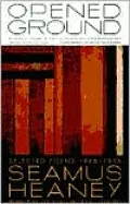 Opened Ground: Selected Poems, 1966-1996
