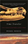 Time Traveler: In Search of Dinosaurs and Other Fossils from Montana to Mongolia