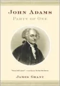 John Adams: Party of One