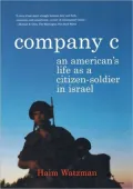 Company C: An American's Life as a Citizen-Soldier in Israel
