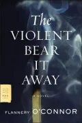 The Violent Bear It Away