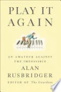 Play It Again by Alan Rusbridger — book cover