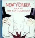 The New Yorker Book of True Love Cartoons