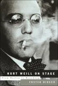 Kurt Weill on Stage : From Berlin to Broadway