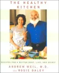 Healthy Kitchen: Recipes for a Better Body, Life and Spirit