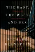 East, the West, and Sex: A History of Erotic Encounters
