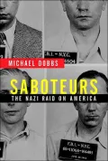 Saboteurs : The Nazi Raid on America