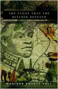 The Stone That the Builder Refused