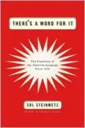 There's a Word for It: The Explosion of the American Language Since 1900