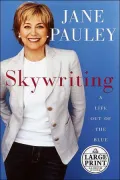 Skywriting: A Life Out of the Blue (Random House Large Print Biography)