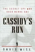 Cassidy's Run: The Secret Spy War over Nerve Gas